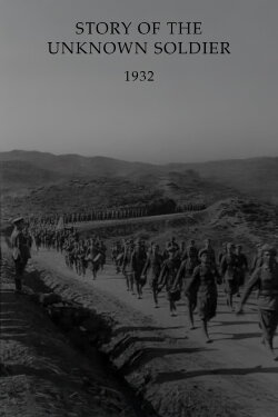 Story of the Unknown Soldier (1932) Story of the Unknown Soldier (1932)