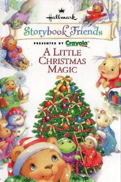 Storybook Friends: A Little Christmas Magic (1998) Storybook Friends: A Little Christmas Magic (1998)