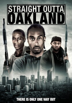 Straight Outta Oakland (2014) Straight Outta Oakland (2014)