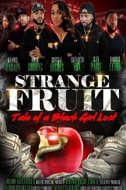 Strange Fruit: Tale Of A Black Girl Lost (2021) Strange Fruit: Tale Of A Black Girl Lost (2021)