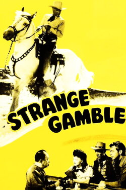 Strange Gamble (1948) Strange Gamble (1948)