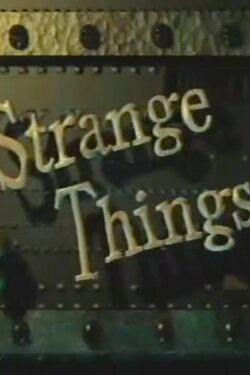 Strange Things (1997) Strange Things (1997)