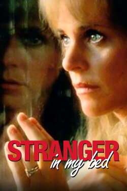 Stranger in My Bed (1987) Stranger in My Bed (1987)