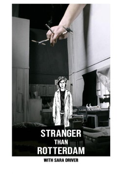 Stranger Than Rotterdam with Sara Driver (2021) Stranger Than Rotterdam with Sara Driver (2021)