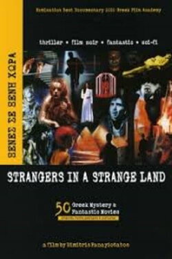 Strangers in a Strange Land: 50 Greek Mystery & Fantastic Movies (2009) Strangers in a Strange Land: 50 Greek Mystery & Fantastic Movies (2009)
