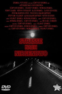 Straße nach Nirgendwo (2009) Straße nach Nirgendwo (2009)