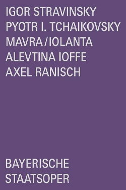 Stravinsky/Tchaikovsky: Mavra/Iolanta (2019) Stravinsky/Tchaikovsky: Mavra/Iolanta (2019)