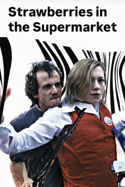 Strawberries in the Supermarket (2003) Strawberries in the Supermarket (2003)
