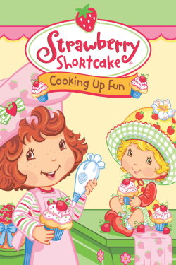 Strawberry Shortcake: Cooking Up Fun (2006) Strawberry Shortcake: Cooking Up Fun (2006)
