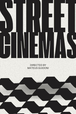 Street Cinemas (2024) Street Cinemas (2024)