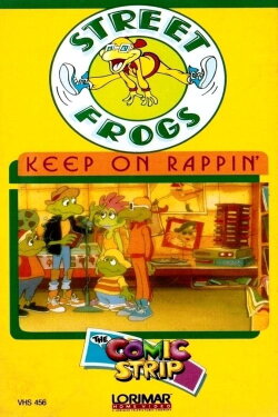 Street Frogs: Keep on Rappin' (1987) Street Frogs: Keep on Rappin' (1987)