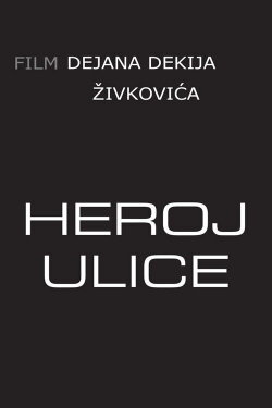 Street Hero (2023) Street Hero (2023)