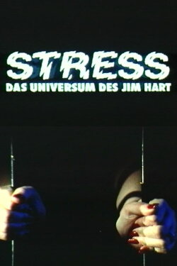 Stress - Das Universum des Jim Hart (1995) Stress - Das Universum des Jim Hart (1995)