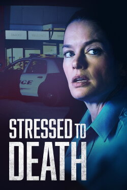 Stressed to Death (2019) Stressed to Death (2019)