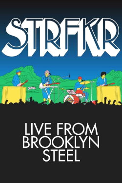 STRFKR - Live from Brooklyn Steel (2019)