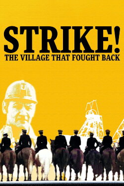 Strike! The Village That Fought Back (2024) Strike! The Village That Fought Back (2024)
