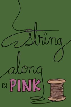String Along in Pink (1979)