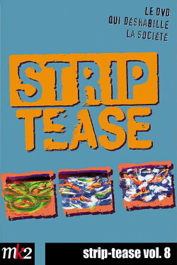 Strip-Tease Intégrale (vol. 8) (2009) Strip-Tease Intégrale (vol. 8) (2009)