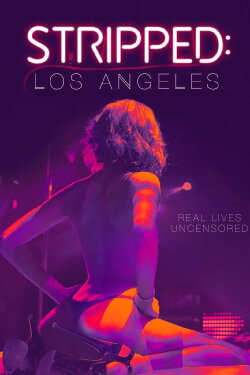 Stripped: Los Angeles (2020) Stripped: Los Angeles (2020)