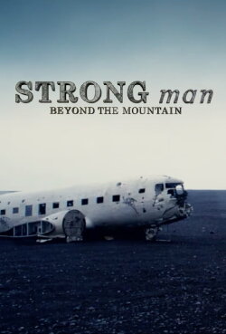 Strongman: Beyond the Mountain (2019) Strongman: Beyond the Mountain (2019)