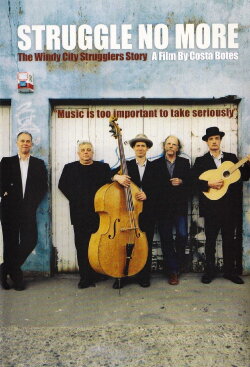 Struggle No More: The Windy City Strugglers Story (2006) Struggle No More: The Windy City Strugglers Story (2006)