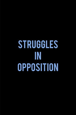 Struggles in Opposition (2012)