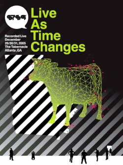 STS9: Live as Time Changes (2006)