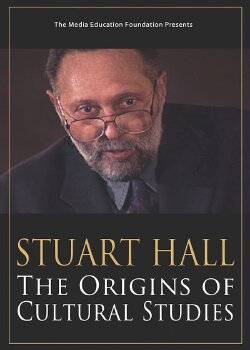 Stuart Hall: The Origins of Cultural Studies (2006) Stuart Hall: The Origins of Cultural Studies (2006)