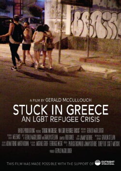 Stuck in Greece: An LGBT Refugee Crisis (2023) Stuck in Greece: An LGBT Refugee Crisis (2023)