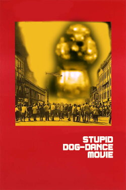 Stupid DOG-DANCE Movie (2005) Stupid DOG-DANCE Movie (2005)