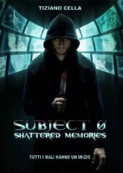 Subject 0: Shattered memories (2015)