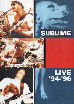 Sublime | Live '94-'96 (2002)