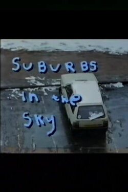 Suburbs in the Sky (1991) Suburbs in the Sky (1991)