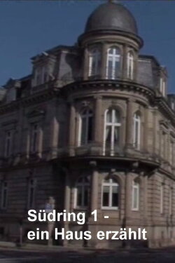 Südring 1 - ein Haus erzählt (2017) Südring 1 - ein Haus erzählt (2017)