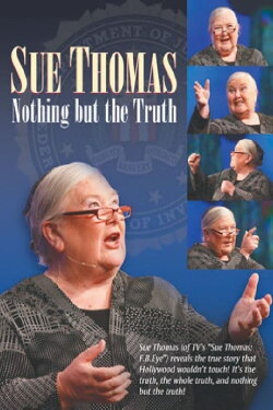 Sue Thomas: Nothing but the Truth (2012) Sue Thomas: Nothing but the Truth (2012)