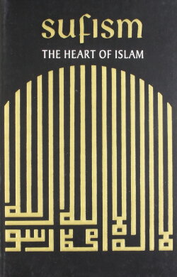 Sufism: The Heart of Islam (1990) Sufism: The Heart of Islam (1990)