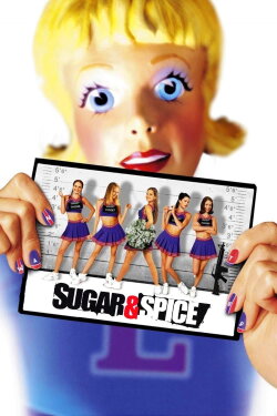Sugar & Spice (2001) Sugar & Spice (2001)