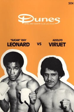 Sugar Ray Leonard vs. Adolfo Viruet (1979) Sugar Ray Leonard vs. Adolfo Viruet (1979)