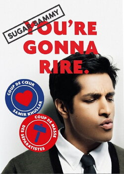 Sugar Sammy - You're Gonna Rire. (2018) Sugar Sammy - You're Gonna Rire. (2018)