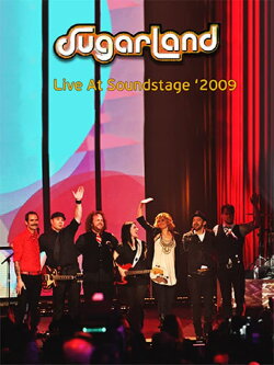 SUGARLAND - Live at SoundStage 2009 (2009) SUGARLAND - Live at SoundStage 2009 (2009)