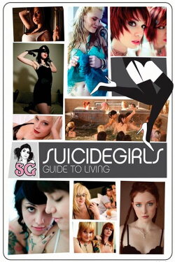 SuicideGirls: Guide to Living (2010) SuicideGirls: Guide to Living (2010)