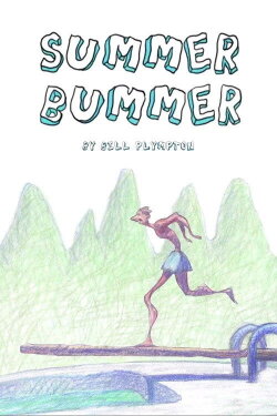 Summer Bummer (2012)