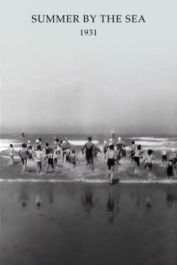 Summer by the Sea (1931) Summer by the Sea (1931)