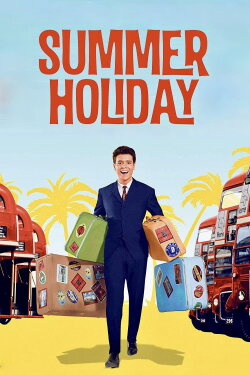 Summer Holiday (1963) Summer Holiday (1963)