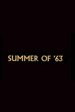 Summer of '63 (1972) Summer of '63 (1972)