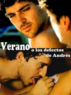 Summer or The Flaws of Andrés (2006) Summer or The Flaws of Andrés (2006)