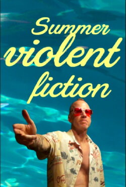Summer Violent fiction (2023) Summer Violent fiction (2023)
