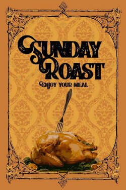 Sunday Roast (2022)