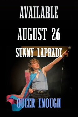 Sunny Laprade: Queer Enough (2022) Sunny Laprade: Queer Enough (2022)