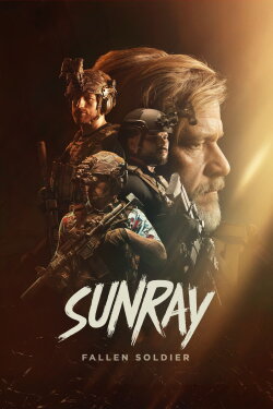 Sunray: Fallen Soldier (2025) Sunray: Fallen Soldier (2025)